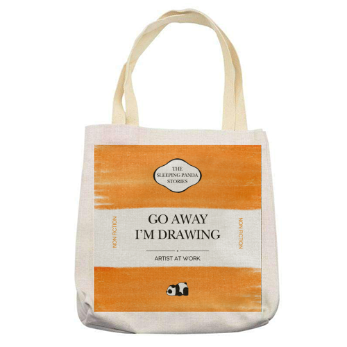 GO AWAY I'M DRAWING - printed canvas tote bag by Ms Doodle