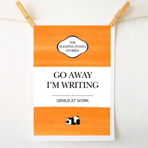 GO AWAY I'M WRITING - A1 - A4 art print by Ms Doodle