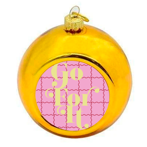 Go For It - colourful christmas bauble by Daniela di Niro