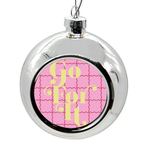 Go For It - colourful christmas bauble by Daniela di Niro