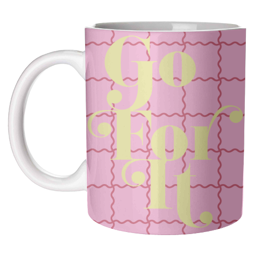 Go For It - unique mug by Daniela di Niro