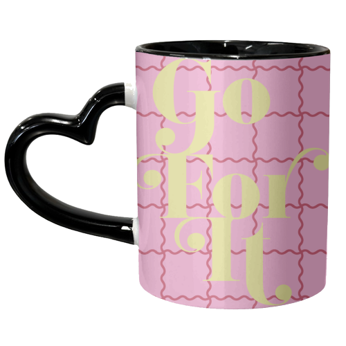 Go For It - unique mug by Daniela di Niro