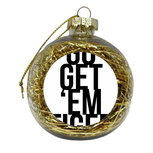 Go Get 'Em Tiger - xmas bauble by Toni Scott