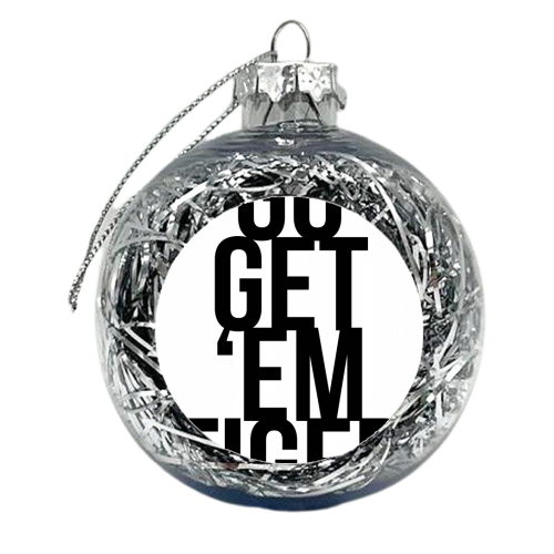 Go Get 'Em Tiger - xmas bauble by Toni Scott