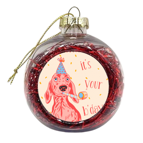 Go Shawty It's Your Birthday - xmas bauble by Lisa Wardle