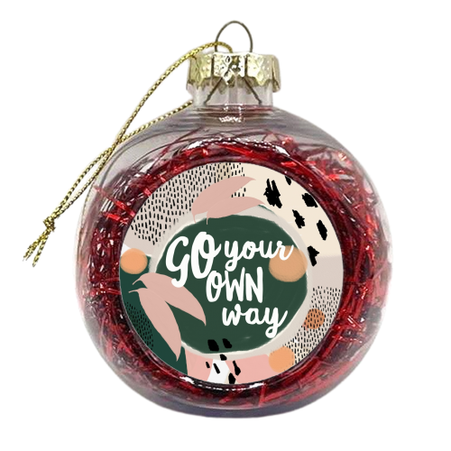 Go Your Own Way - xmas bauble by Giddy Kipper