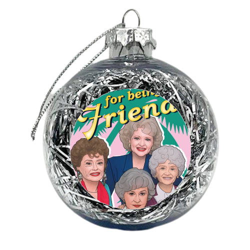 Golden Girls Card - Thank You For Being a Friend - xmas bauble by Bonne Nouvelle