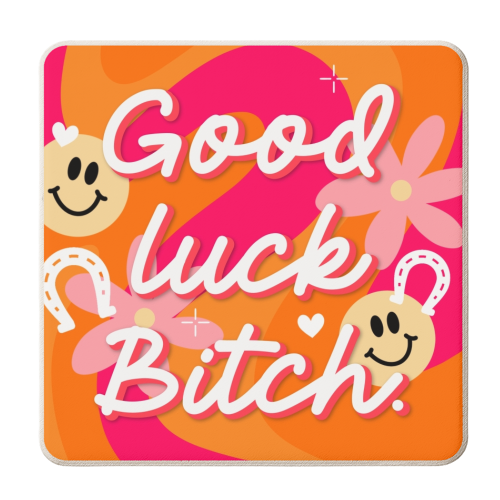 Good luck bitch print - personalised beer coaster by The Girl Next Draw