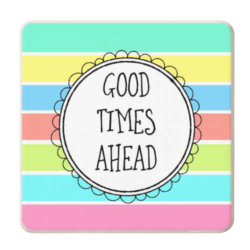 Good Times Ahead - personalised beer coaster by Adam Regester