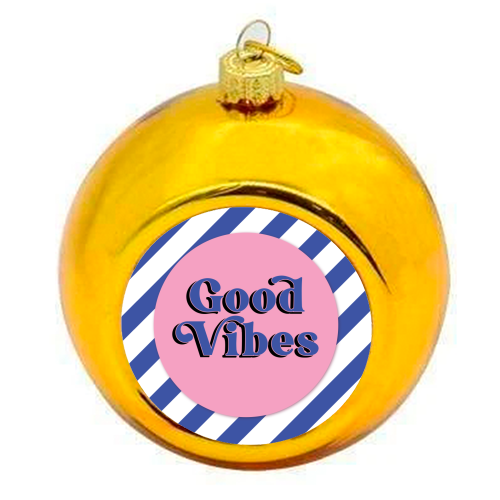 Good Vibes - blue pink stripe! - colourful christmas bauble by Mad Philomena