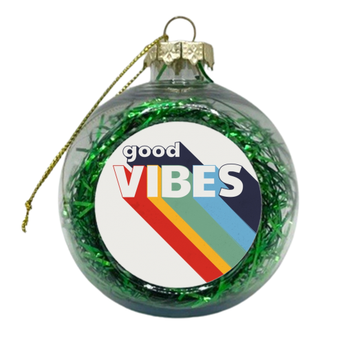 GOOD VIBES - xmas bauble by Ania Wieclaw