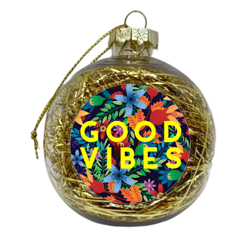 Good Vibes Flowers - xmas bauble by The 13 Prints