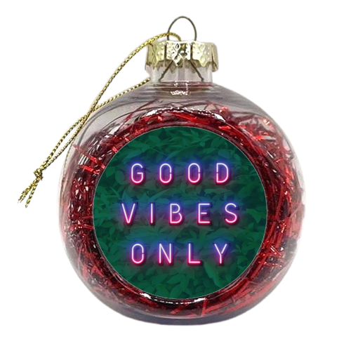 GOOD VIBES ONLY - xmas bauble by Paper Deep Design