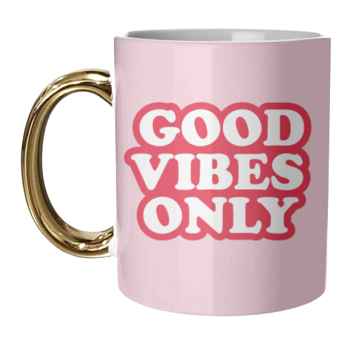 GOOD VIBES ONLY - unique mug by The Boy and the Bear