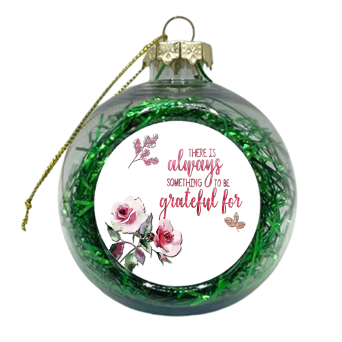 Grateful - xmas bauble by Eunice Buchanan
