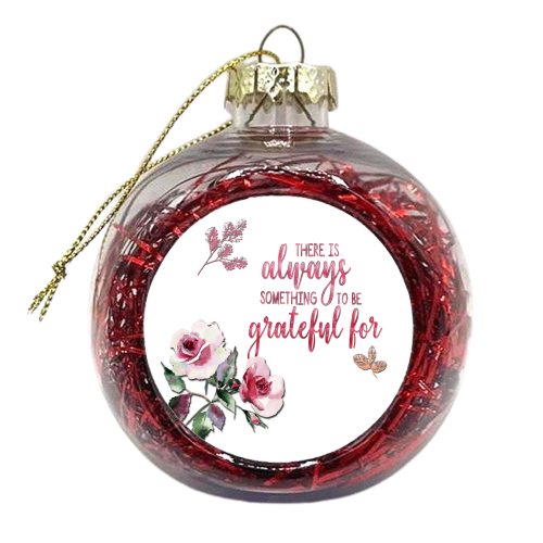 Grateful - xmas bauble by Eunice Buchanan