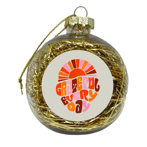 Grateful Everyday - 70s Hippie Style - xmas bauble by Ania Wieclaw