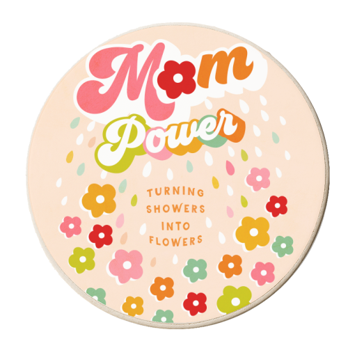 Groovy MUM POWER turning showers into flowers - personalised beer coaster by Dominique Vari