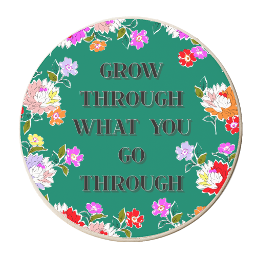 GROW THROUGH WHAT YOU GO THROUGH - personalised beer coaster by PEARL & CLOVER