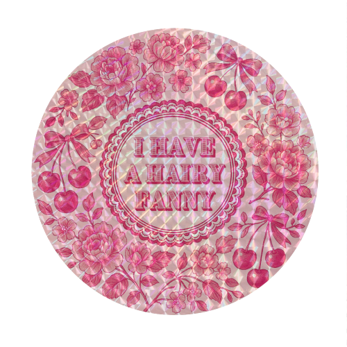 Hairy Fanny - Circle Sticker by Lilly Rose