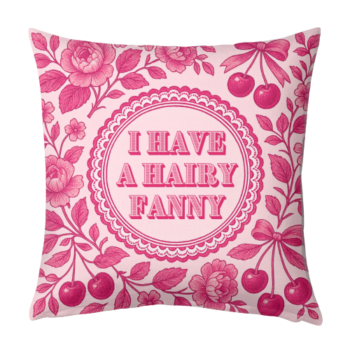 Hairy Fanny - designed cushion by Lilly Rose