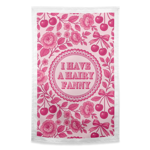 Hairy Fanny - funny tea towel by Lilly Rose