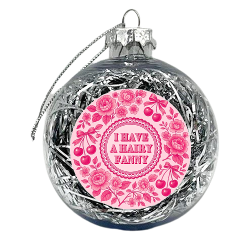 Hairy Fanny - xmas bauble by Lilly Rose
