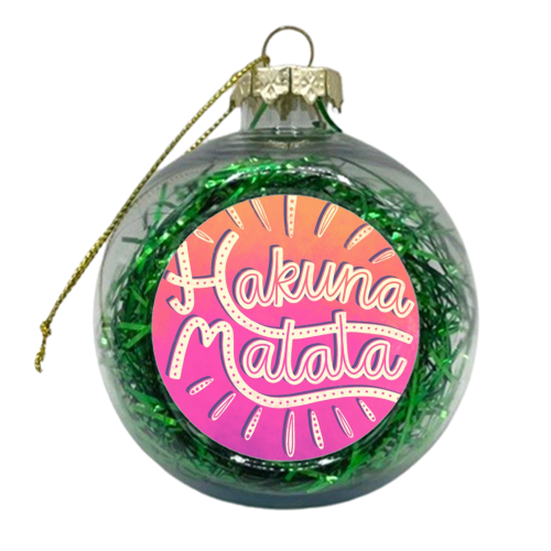 Hakuna Matata - xmas bauble by Katie Ruby Miller