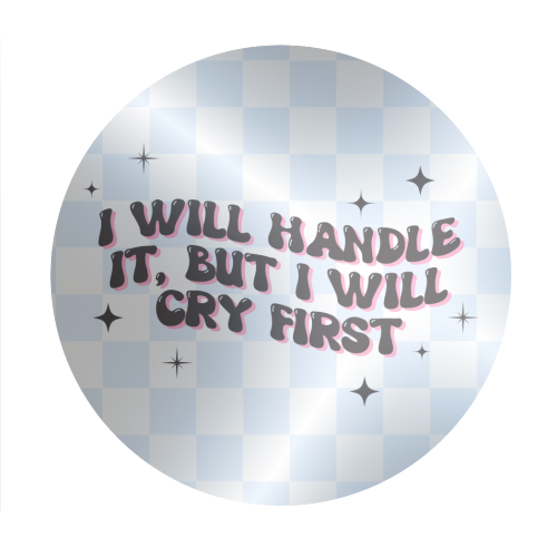 Handle It - Circle Sticker by Pink and Pip