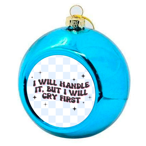 Handle It - colourful christmas bauble by Pink and Pip