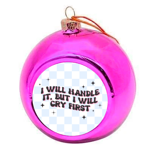 Handle It - colourful christmas bauble by Pink and Pip
