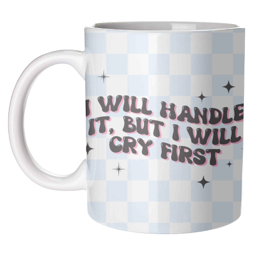 Handle It - unique mug by Pink and Pip