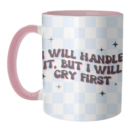 Handle It - unique mug by Pink and Pip