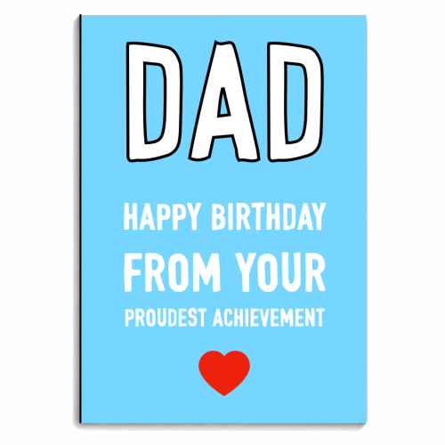 Happy Birthday Dad From Your Proudest Achievement - personalised A4, A5, A6 notebook by Adam Regester
