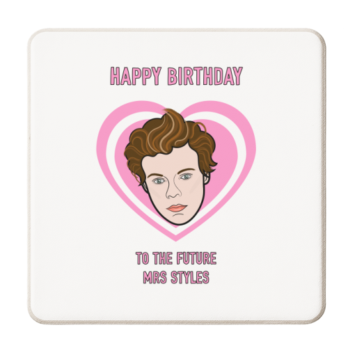 Happy Birthday To The Future Mrs Styles - personalised beer coaster by Adam Regester