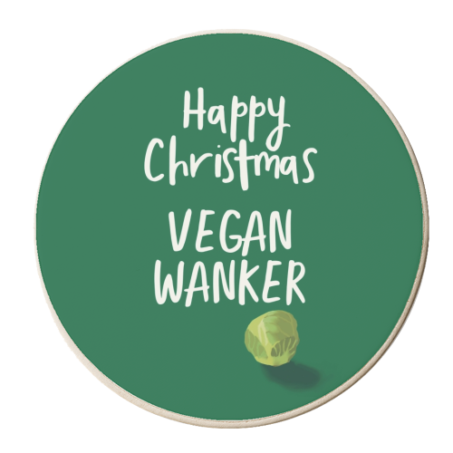 Happy Christmas Vegan Wanker - personalised beer coaster by Giddy Kipper