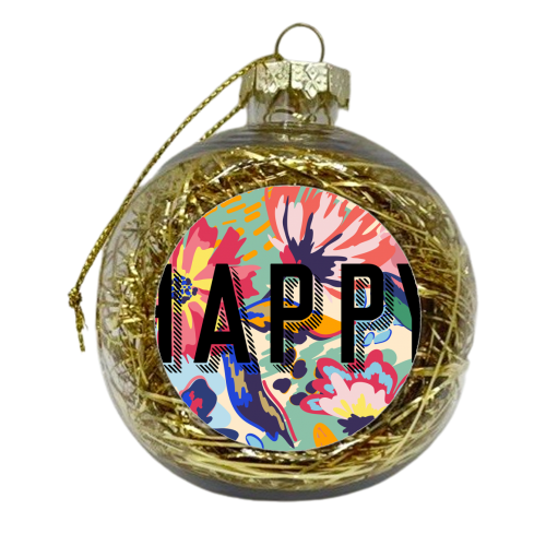 HAPPY - xmas bauble by The 13 Prints
