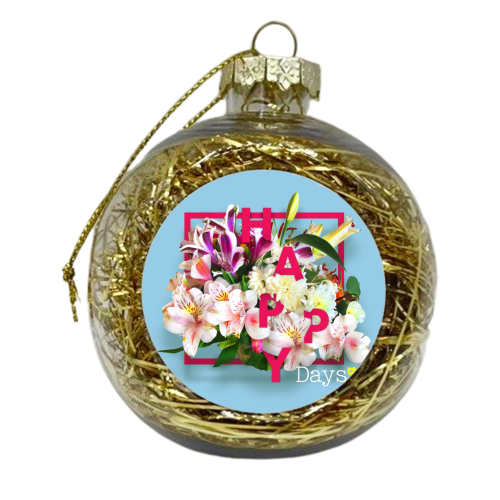 Happy Days - xmas bauble by Wendy Dobing