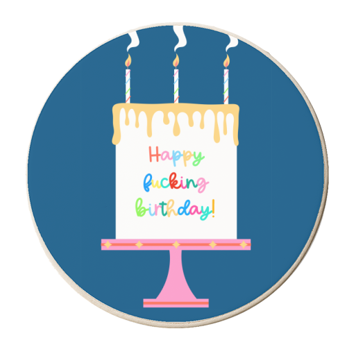 Happy Fucking Birthday Cake - personalised beer coaster by Adam Regester
