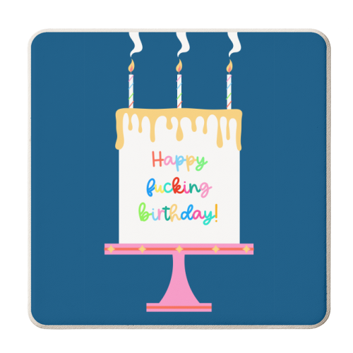 Happy Fucking Birthday Cake - personalised beer coaster by Adam Regester
