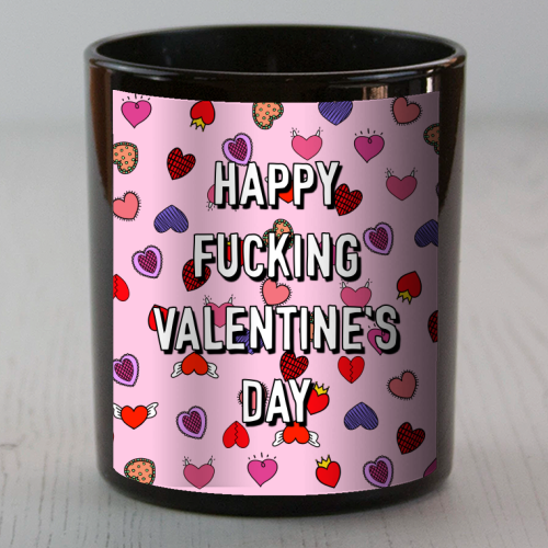 Happy Fucking Valentine's Day - scented candle by Adam Regester