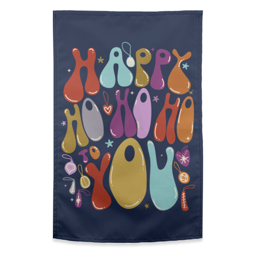 Happy Ho Ho Ho to You Christmas Typography - funny tea towel by Ania Wieclaw