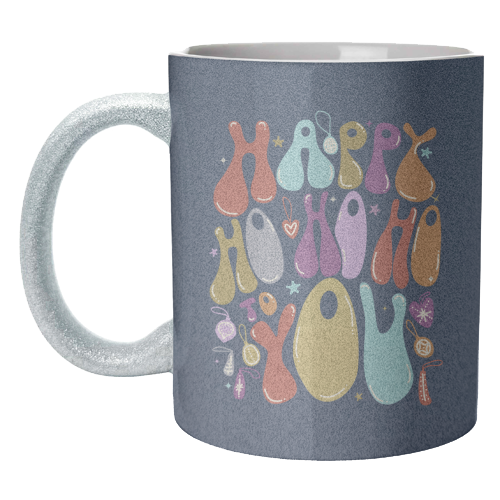 Happy Ho Ho Ho to You Christmas Typography - unique mug by Ania Wieclaw