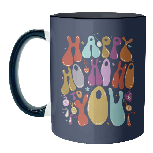 Happy Ho Ho Ho to You Christmas Typography - unique mug by Ania Wieclaw