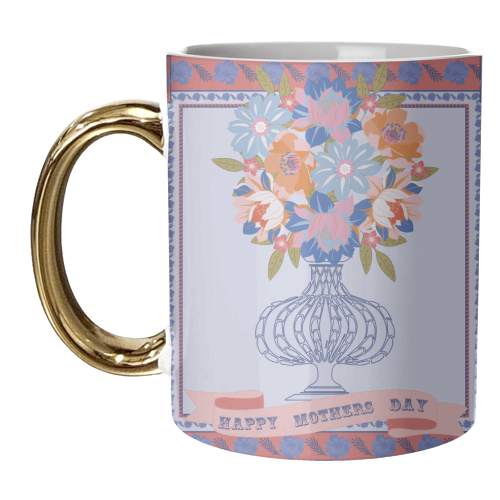 Happy Mothers Day - unique mug by Luxe and Loco