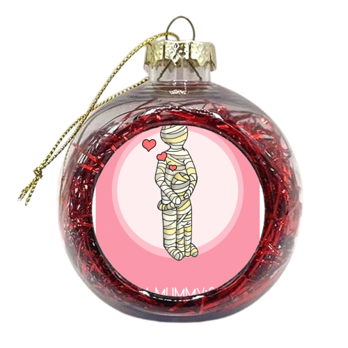 Happy Mummy's Day - xmas bauble by Stink Wizard