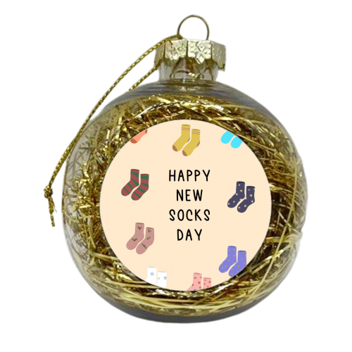Happy New Socks Day - xmas bauble by Pink and Pip