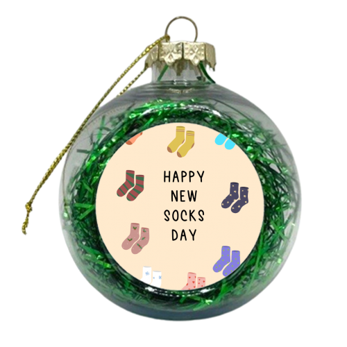 Happy New Socks Day - xmas bauble by Pink and Pip