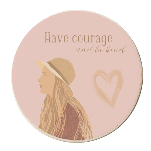 Have courage and be kind - personalised beer coaster by Giddy Kipper