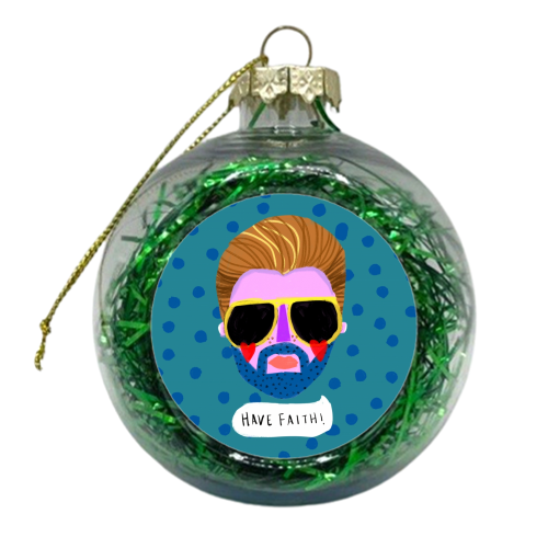 HAVE FAITH - xmas bauble by Nichola Cowdery